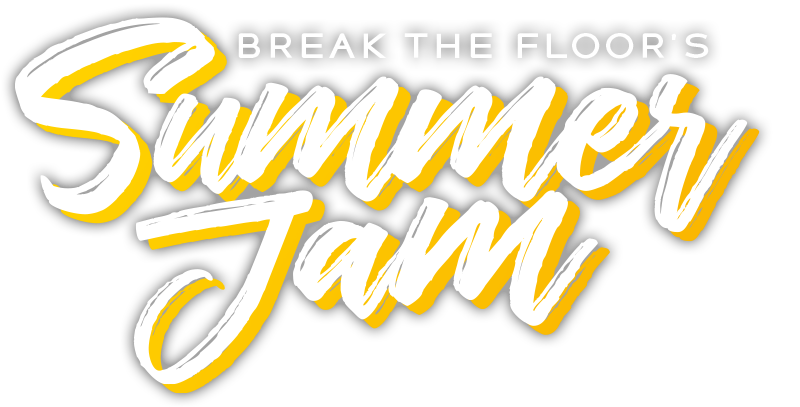 Break The Floor Summer Jam